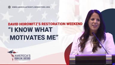 David Horowitz's Restoration Weekend - Dr. Simone Gold 'I Know What Motivates Me'